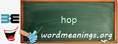 WordMeaning blackboard for hop